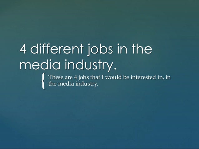 4 Different Jobs In The Media Industry
