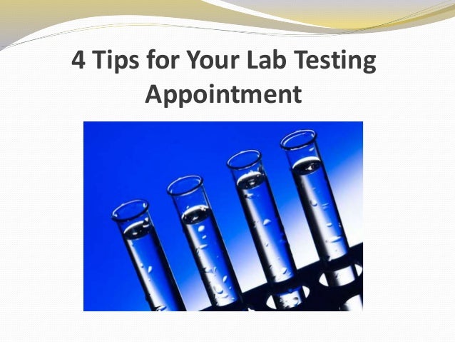 4 Tips for Your Lab Testing Appointment