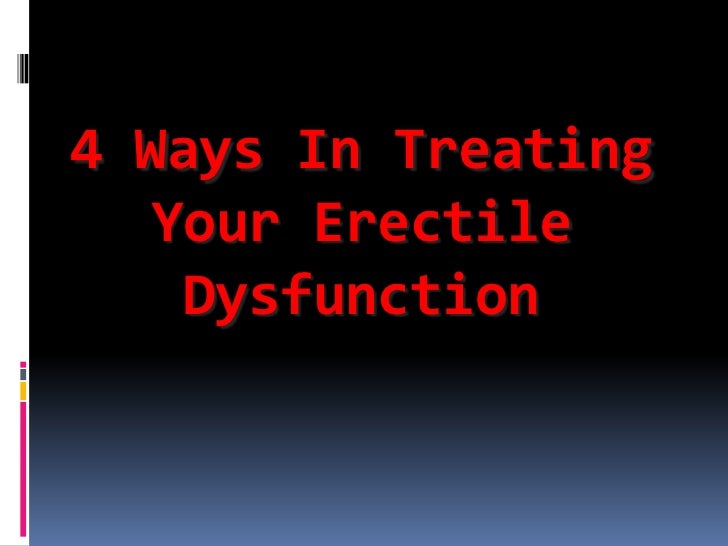 Ways In Treating Erectile Dysfunction Naturally