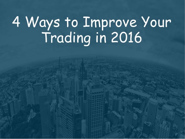 How to improve your forex trading skills