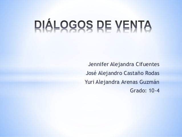 5.2.4.6.3.1.1 diálogos de venta con sus diferentes momentos
