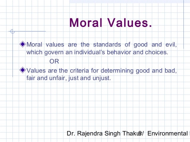 What are some good moral values