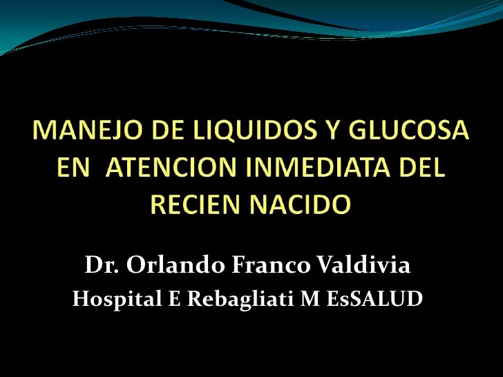 GLUCOSA RECIEN NACIDO glucosa recien nacido: