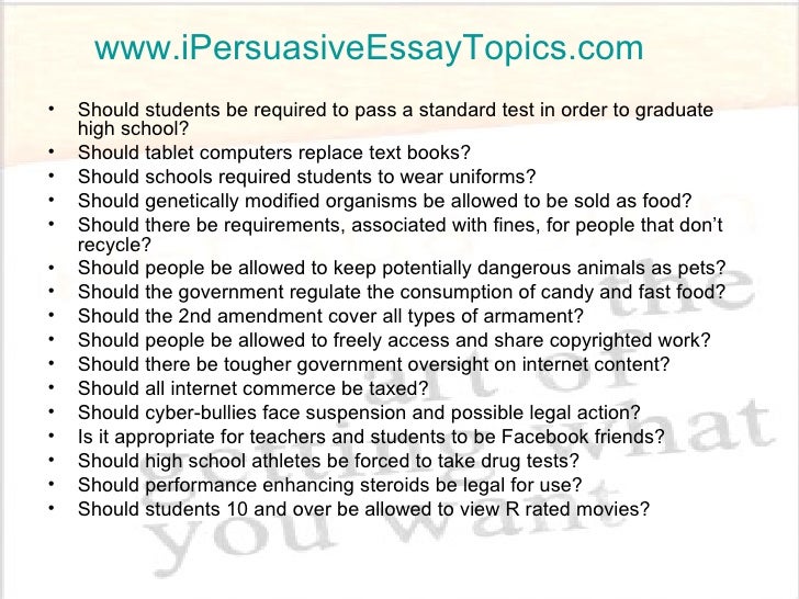Persuasive Essay Topics and Argumenttative Topics List