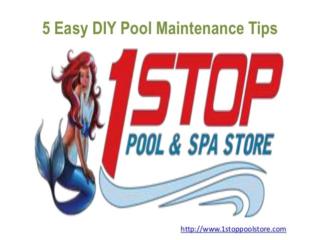 5 easy diy pool maintenance tips 5 easy diy pool maintenance tips