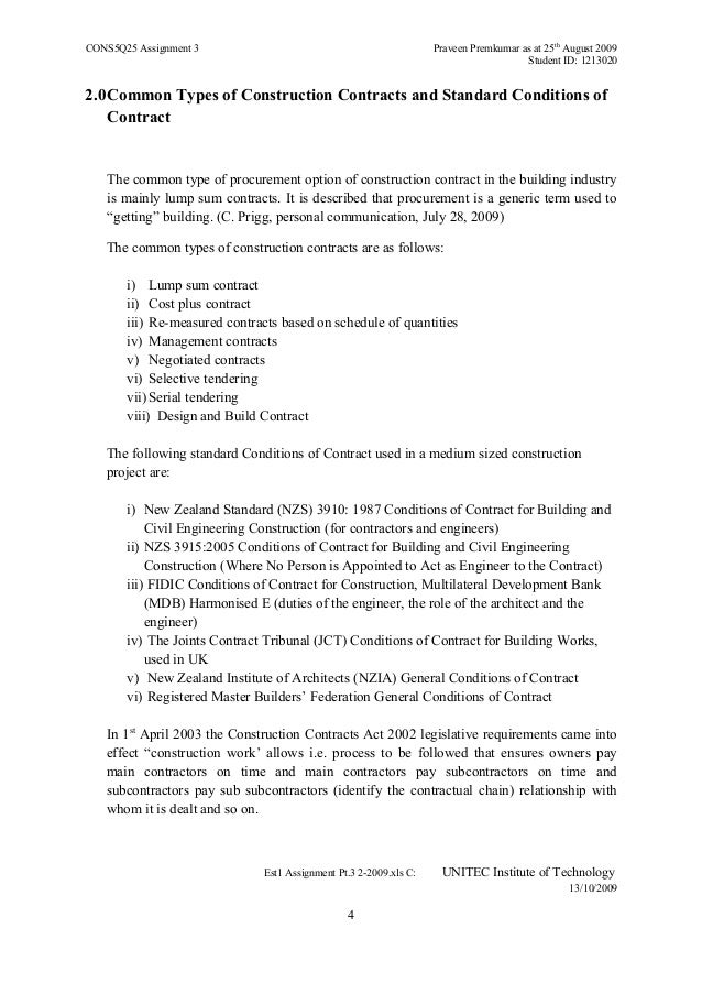 CONS5Q25 Assignment 3 Praveen Premkumar as at 25th August 2009 Student ID: 1213020 2.0Common ... Construction Contract Assignment Agreement Construction Contract Assignment Agreement CONS5Q25 Assignment 3 Praveen Premkumar as at 25th August 2009 Student ID: 1213020 2.0Common ...