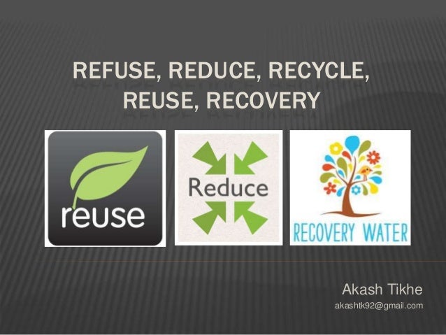 Reduce reuse recycle recover