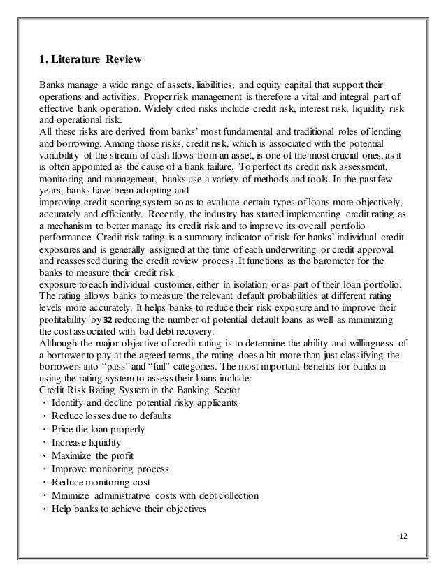 literature review of credit management The main purpose of this study is to assess the credit risk management practice of eshet mfi on jimma branch specific issues like client screening and delinquency was addressed, in addition the institution most frequently use clients screening mechanism, personal or group guarantee and assessment of business venture. literature review of credit management The main purpose of this study is to assess the credit risk management practice of eshet mfi on jimma branch specific issues like client screening and delinquency was addressed, in addition the institution most frequently use clients screening mechanism, personal or group guarantee and assessment of business venture.