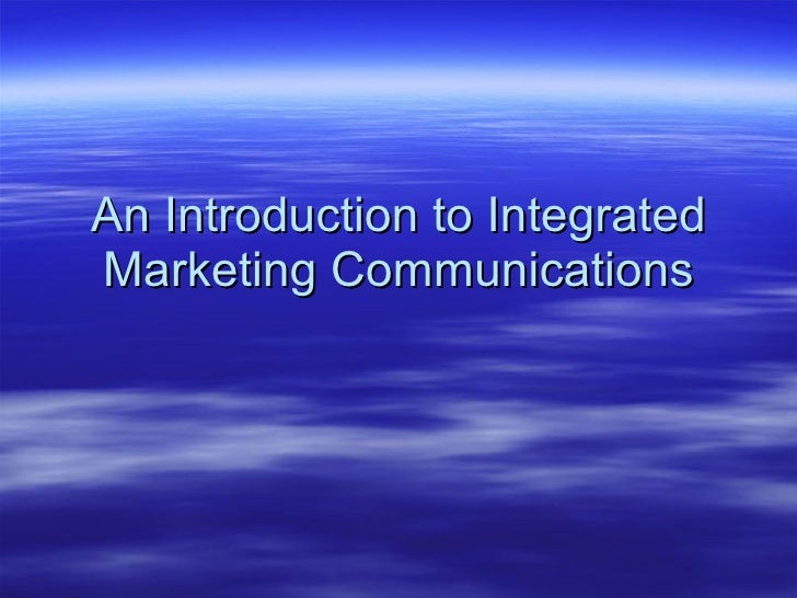 an introduction to the integrated marketing communications imc Integrated marketing and communications 2016 integrated marketing & communications plan university integrated marketing and communications plan (imc. an introduction to the integrated marketing communications imc Integrated marketing and communications 2016 integrated marketing & communications plan university integrated marketing and communications plan (imc.
