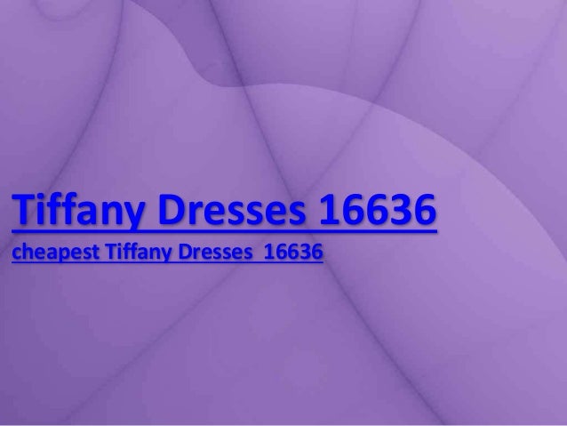 http://image.slidesharecdn.com/6qbbuyd0rq2tpzk3xxep-140704221005-phpapp02/95/bally-promcom-tiffany-dresses-16636-1-638.jpg?cb=1404511829