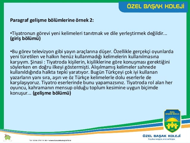 Paragrafın Anahtar Sözcükleri
Konuya hakim olan ve paragrafın bütün önemli noktalarını vurgulayan
sözcükler anahtar sözcük...