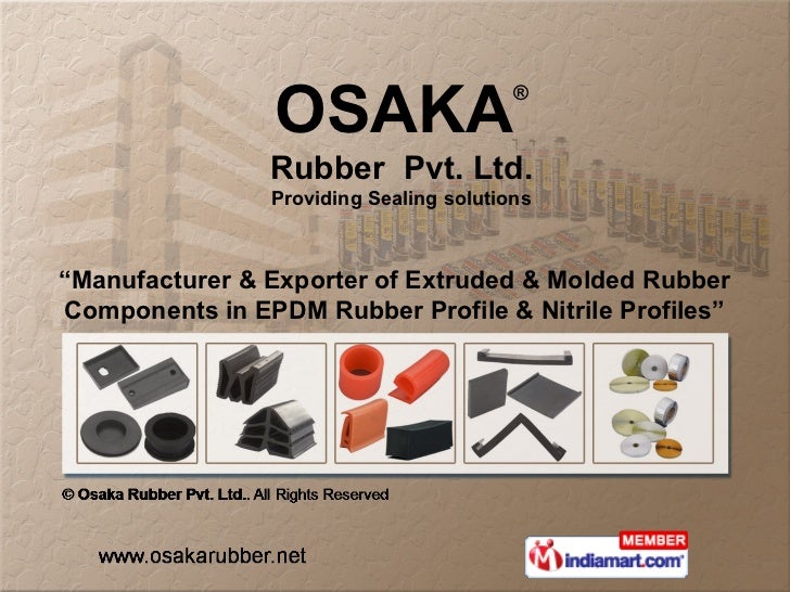 Rubber Products by Osaka Rubber Pvt. Ltd., Mumbai