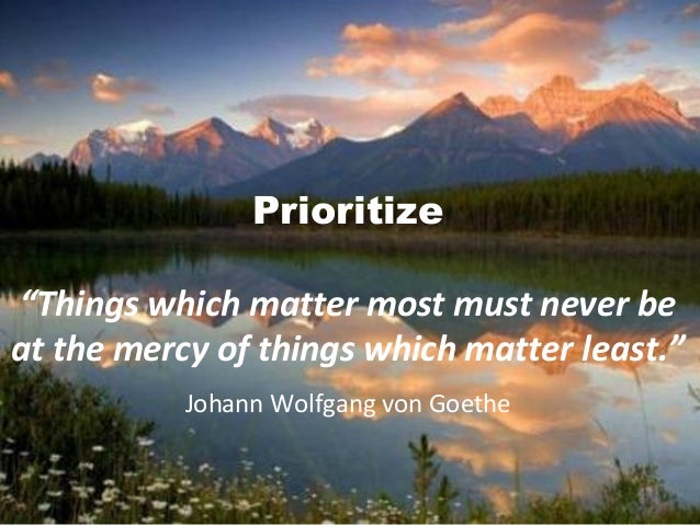 things that matter most should never be at the mercy of thing that matter least 9 things remarkably successful people never you may feel bad for a long time--or at least they're never afraid to do the things that matter the only thing. things that matter most should never be at the mercy of thing that matter least 9 things remarkably successful people never you may feel bad for a long time--or at least they're never afraid to do the things that matter the only thing.