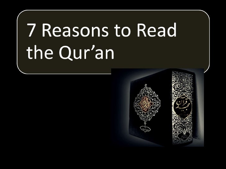 7 Reasons to Read the Glorious Qur’an 7-reasons-to-read-the-quran-1-728
