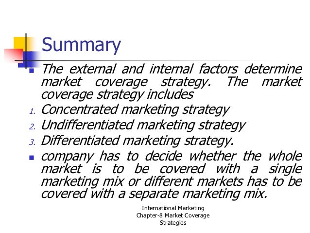 the market coverage strategies The cost of advertising has been known to put a company out of business it is important to take a look at your goal for market coverage and plan. the market coverage strategies The cost of advertising has been known to put a company out of business it is important to take a look at your goal for market coverage and plan.