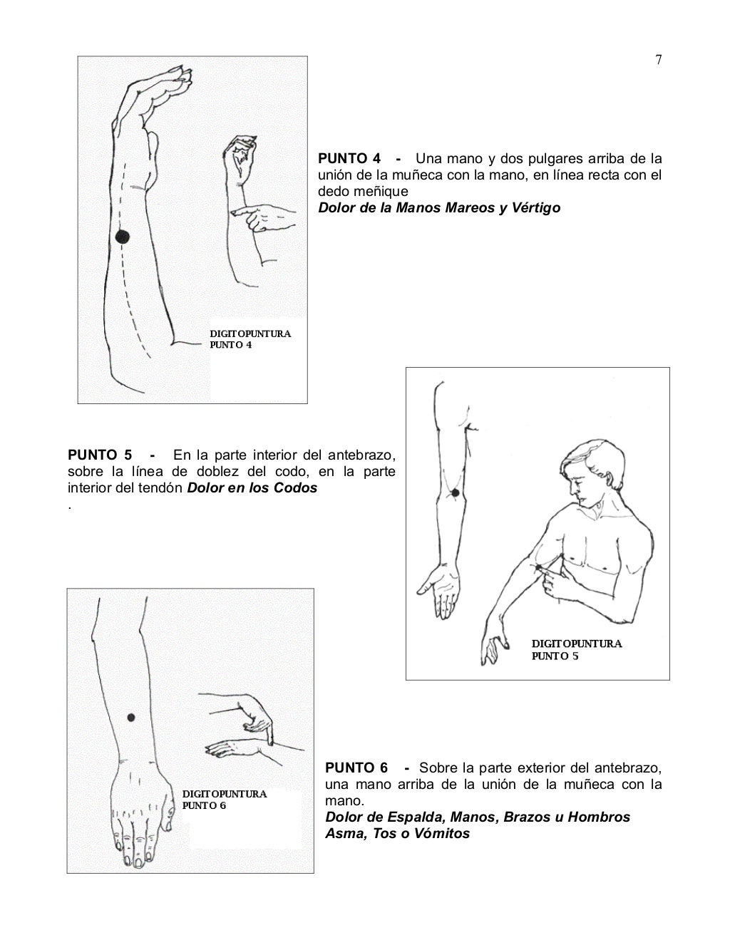PUNTO 4 Una mano y dos pulgares arriba de la unión de la muñeca con