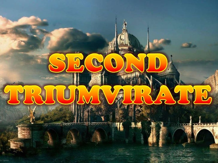 8 second triumvirate