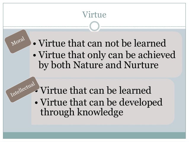 virtue ethics notes A brief definition of virtue ethics: virtue ethics is a classification within normative ethics that attempts to discover and classify what might be deemed of moral character, and to apply the moral character as a base for one's choices and actions. virtue ethics notes A brief definition of virtue ethics: virtue ethics is a classification within normative ethics that attempts to discover and classify what might be deemed of moral character, and to apply the moral character as a base for one's choices and actions.