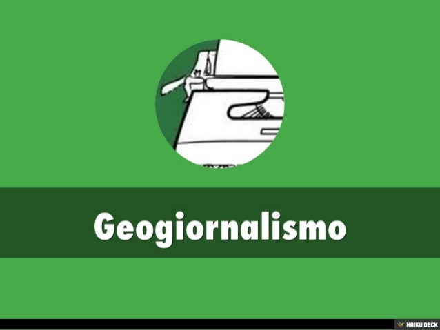 Risultati immagini per geogiornalismo