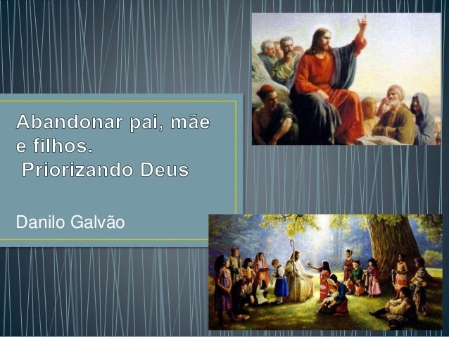 Abandonar pais, mãe e filhos - 