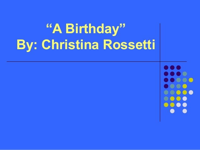 a birthday by christina rossetti analysis pdf