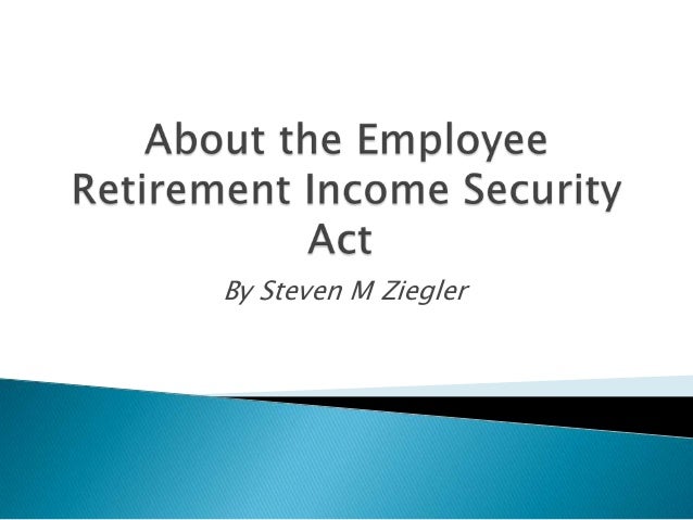 a look at erisa essay a look at erisa essay