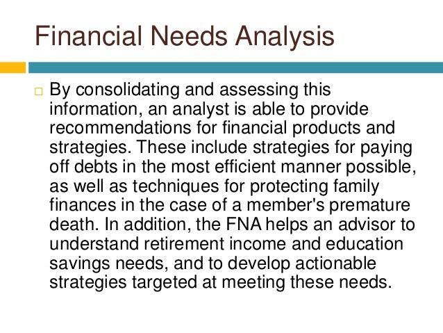 about the financial needs analysis financial needs analysis