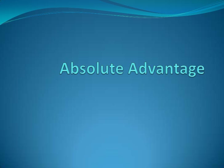 absolute advantage