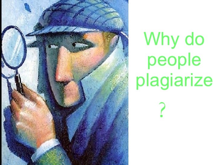 Why people plagiarize