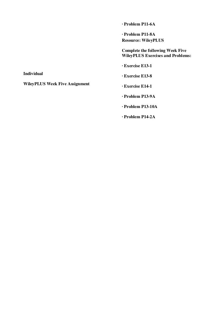wileyplus week 5 answer Acc 421 week 5 answers - wileyplus week 5 solutions to individual wileyplus exercises week 5 solutions to team problems all work shown 100% money back guarantee. wileyplus week 5 answer Acc 421 week 5 answers - wileyplus week 5 solutions to individual wileyplus exercises week 5 solutions to team problems all work shown 100% money back guarantee.