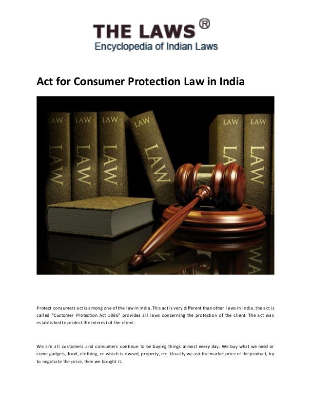 Act for consumer protection law in india The laws