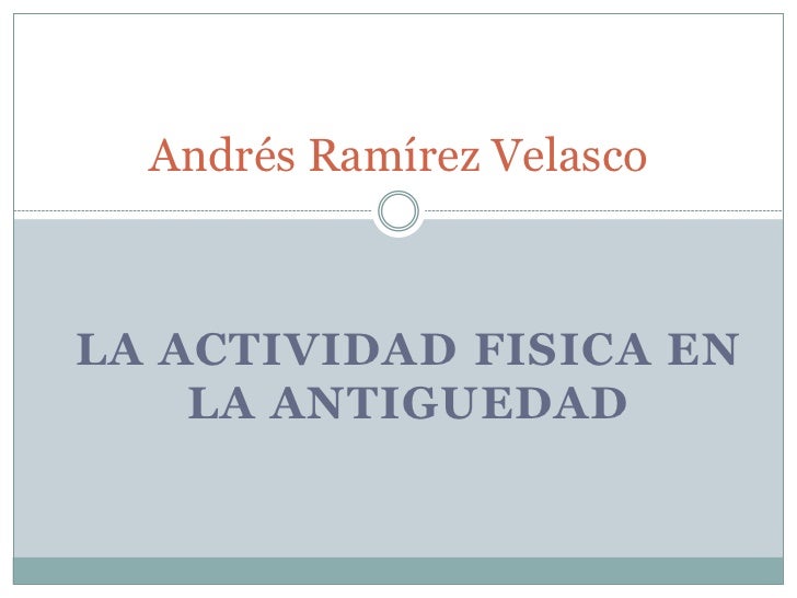 EDUCACION FISICA EN LA ANTIGUEDAD educacion fisica en la antiguedad: