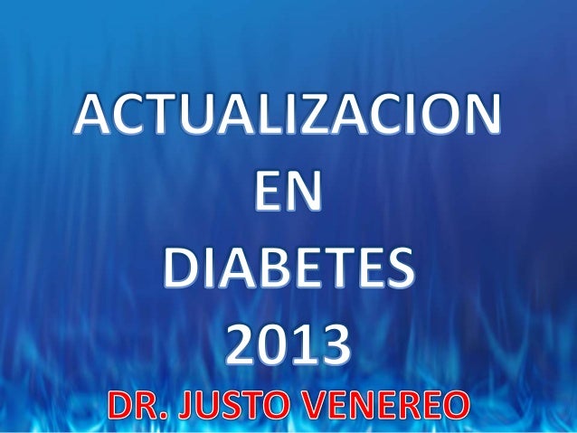 Actualizacion en diabetes 2013 Actualizacion en diabetes 2013