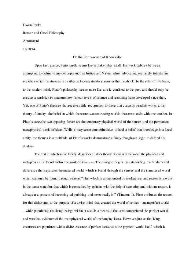 plato and innate knowledge essays He believed that we had innate knowledge a priori so to him learning was only a matter of remembering plato believed that the “ideal” world existed beyond our own physical earth because according to him realty could not be changing or imperfect. plato and innate knowledge essays He believed that we had innate knowledge a priori so to him learning was only a matter of remembering plato believed that the “ideal” world existed beyond our own physical earth because according to him realty could not be changing or imperfect.