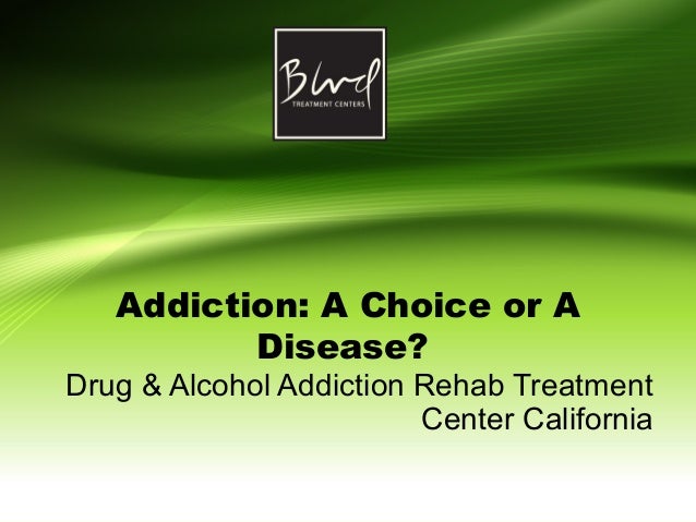 addiction choice or disease Is addiction a disease people either believe in the choice or disease argument in addiction is addiction a disease yes but this label is dangerous. addiction choice or disease Is addiction a disease people either believe in the choice or disease argument in addiction is addiction a disease yes but this label is dangerous.