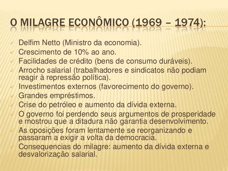 Explique O Que Foi O Chamado Milagre Econômico