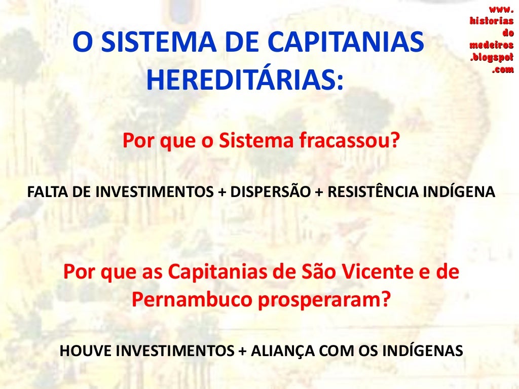 Os Governos Gerais:
• Correção de erros das Capitanias.
• Centralização Administrativa.
• Cargos auxiliares:
 Ouvidor-mor...