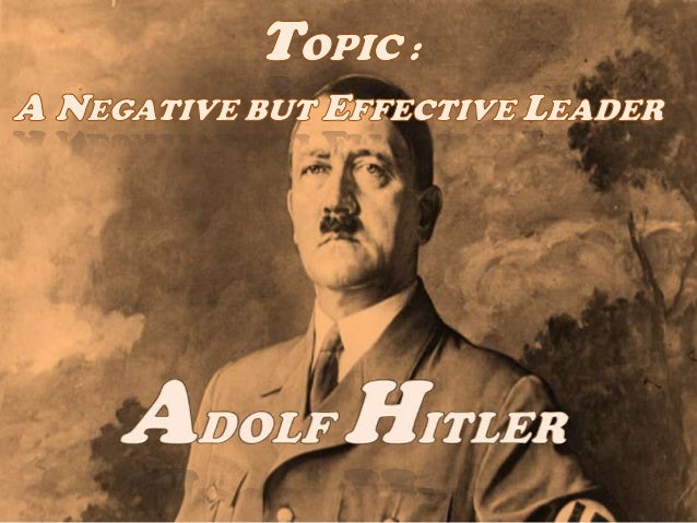 Hitler   a great leader essay   1243 words   studymode