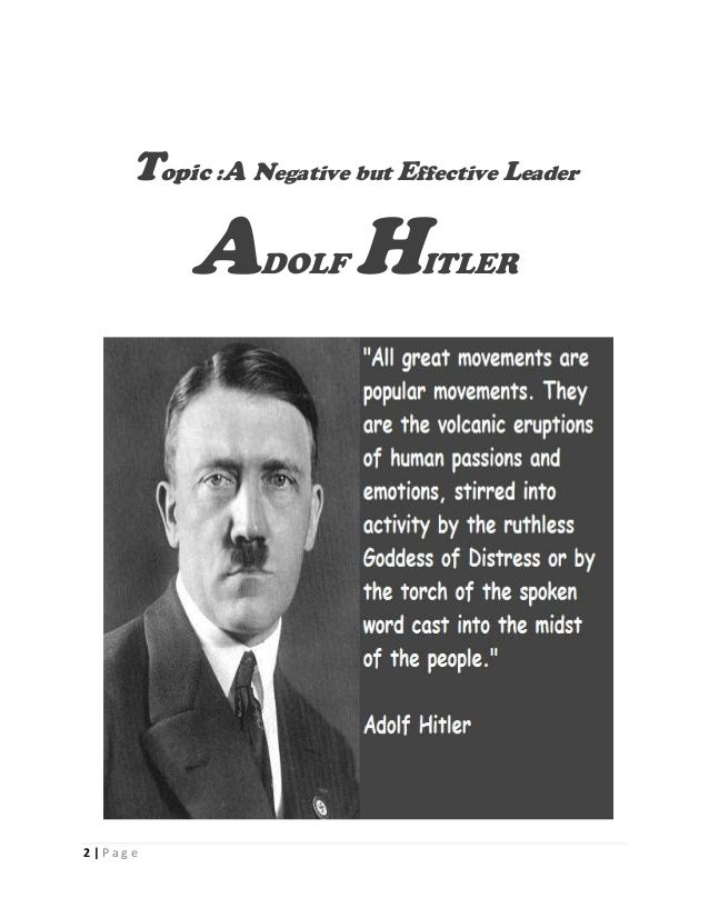 adolf hitler leadership effectiveness Au/acsc/0609h/97-03 a military leadership analysis of adolf hitler a research paper presented to dr richard muller air command and staff college. adolf hitler leadership effectiveness Au/acsc/0609h/97-03 a military leadership analysis of adolf hitler a research paper presented to dr richard muller air command and staff college.