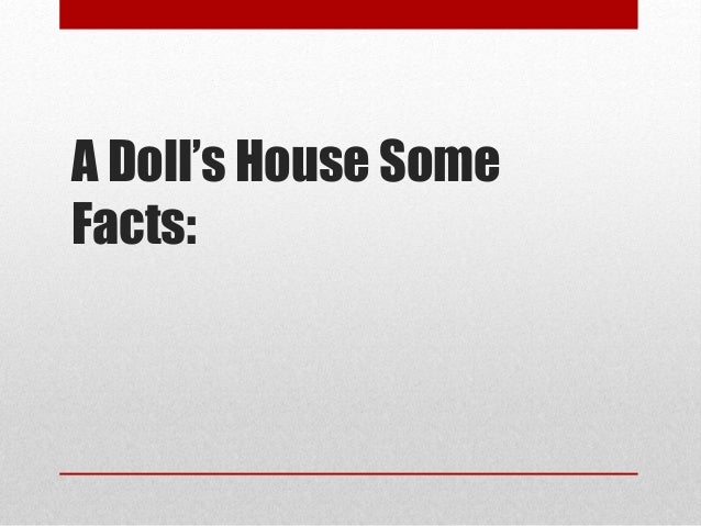 the tensions of family life in a dolls house by henrik ibsen A doll's house study guide from litcharts henrik ibsen was born into a wealthy family in a doll’s house is based on the life of ibsen’s family friend. the tensions of family life in a dolls house by henrik ibsen A doll's house study guide from litcharts henrik ibsen was born into a wealthy family in a doll’s house is based on the life of ibsen’s family friend.