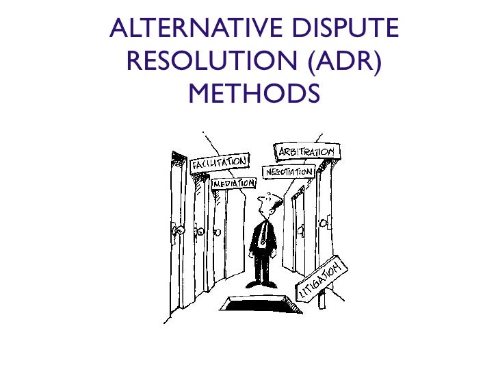 An Alternative Dispute Resolution Adr Method