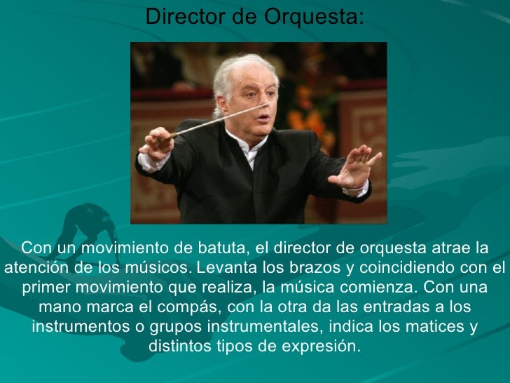 Director de Orquesta: Con un movimiento de batuta, el director de orquesta atrae la atención de los músicos.   Levanta los...