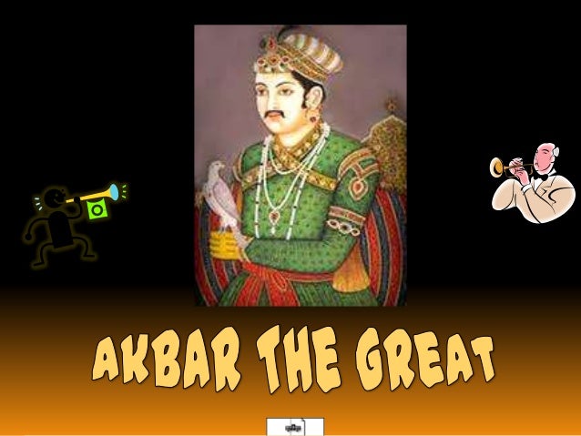 Essay On Akbar The Great