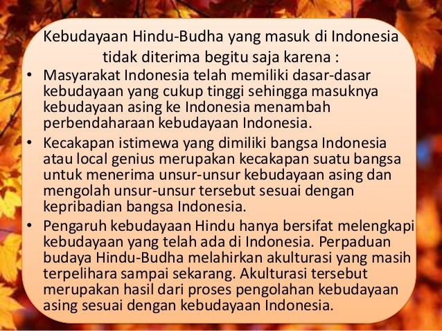 CONTOH AKULTURASI BUDAYA HINDU-BUDHA KE INDONESIA 