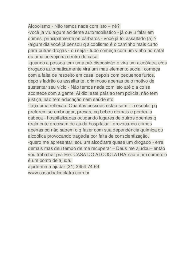 A posição sobre o marido o alcoólico