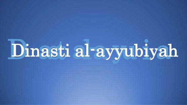 DINASTI AYYUBIYAH FIKRAN8SBU