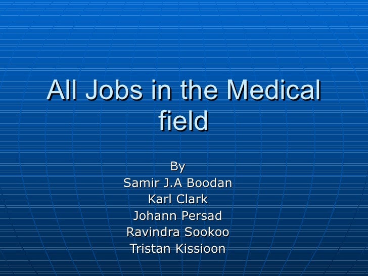 All jobs in the medical field