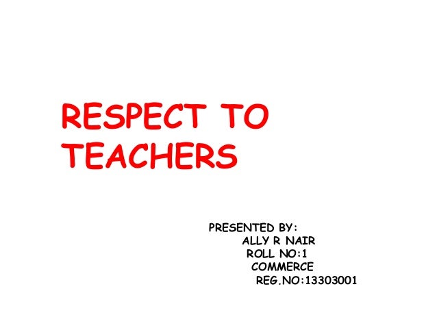 Essay on how to respect teachers