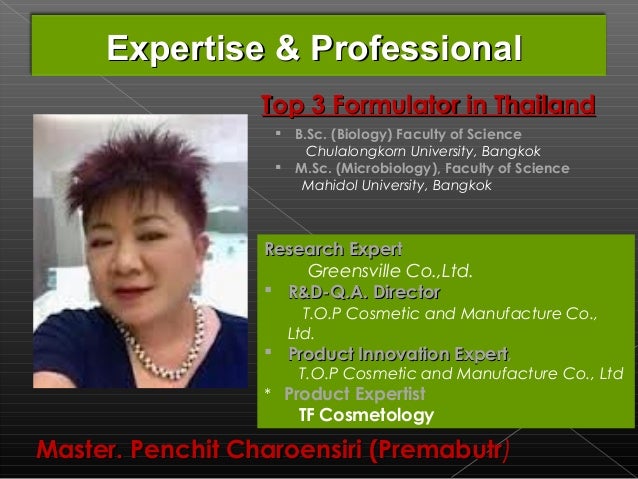 Expertise & ProfessionalExpertise & Professional
MR. THAWATCHAI OUNAROMMR. THAWATCHAI OUNAROM
Factory DirectorFactory Dire...