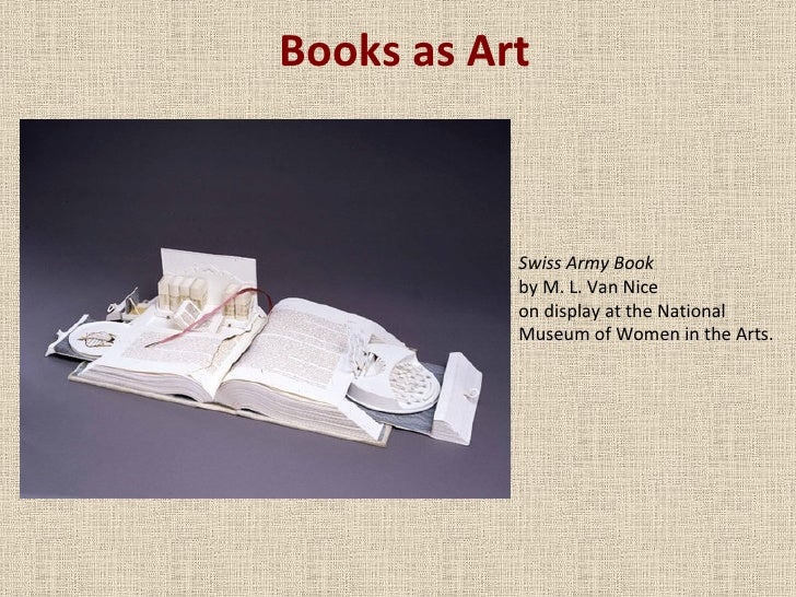 Books as Art Swiss Army Book by M. L. Van Nice on display at the National Museum of Women in the Arts.  